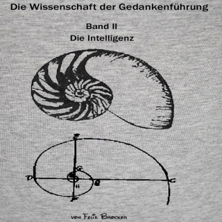 Die Wissenschaft der Gedankenführung: Die Intelligenz, Band 2