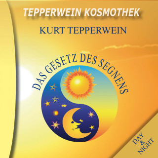 Tepperwein Kosmothek: Das Gesetz des Segnens (Day & Night)