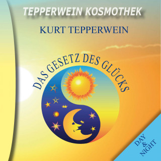 Tepperwein Kosmothek: Das Gesetz des Glücks (Day & Night)