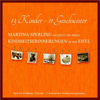 13 Kinder - 11 Geschwister