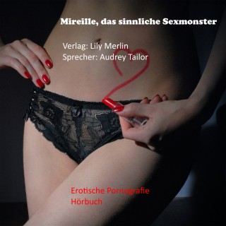 Lily Merlin: Mireille, das sinnliche Sexmonster