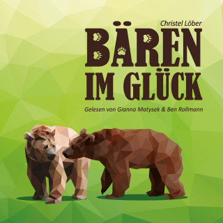 Christel Löber: Bären im Glück