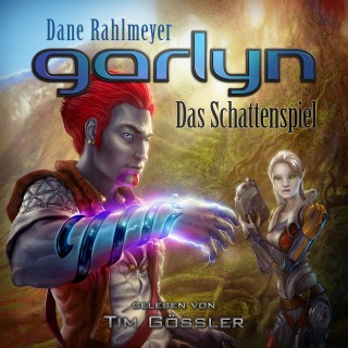 Dane Rahlmeyer: Garlyn: Das Schattenspiel