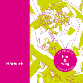 Christoph Quarch: Hin & weg