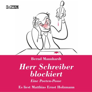 Bernd Mannhardt: Herr Schreiber blockiert