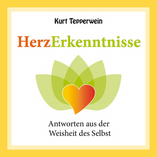 Kurt Tepperwein: Herzerkenntnisse