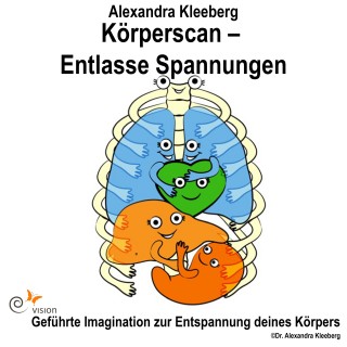 Alexandra Kleeberg: Körperscan - Entlasse Spannungen