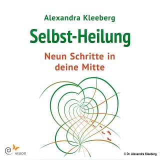 Alexandra Kleeberg: 9 Schritte in deine Mitte