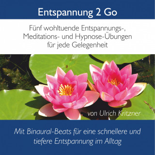 Ulrich Kritzner: Entspannung 2 Go