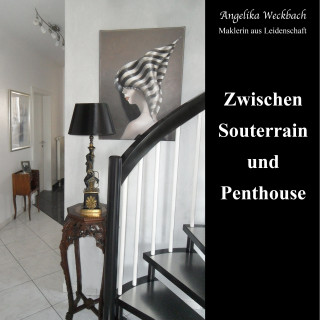 Angelika Weckbach: Zwischen Souterrain und Penthouse