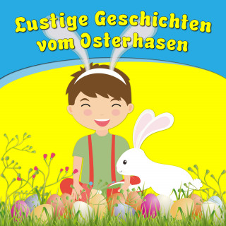 Bettina Barth: Lustige Geschichten vom Osterhasen