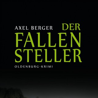 Axel Berger: Der Fallensteller