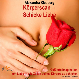 Alexandra Kleeberg: Körperscan - Schicke Liebe