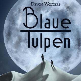 Devon Wolters: Blaue Tulpen