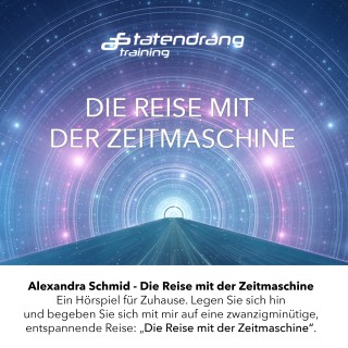 Alexandra Schmid: Die Reise mit der Zeitmaschine