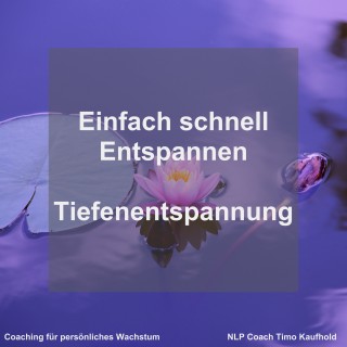 Timo Kaufhold: Einfach schnell entspannen