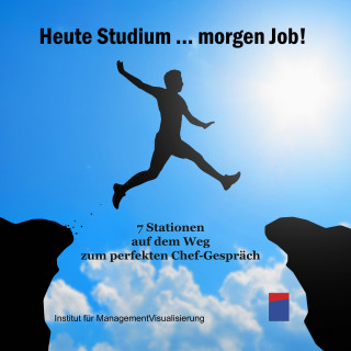 Alexander Hecht: Heute Studium ... Morgen Job!