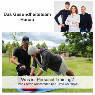 Stefan Kuschmann, Timo Kaufhold: Was ist Personal Training?