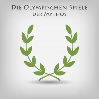 Tina Angelou: Die Olympischen Spiele - Der Mythos