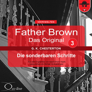Gilbert Keith Chesterton, Hanswilhelm Haefs: Father Brown 03 - Die sonderbaren Schritte (Das Original)