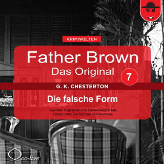 Gilbert Keith Chesterton, Hanswilhelm Haefs: Father Brown 07 - Die falsche Form (Das Original)