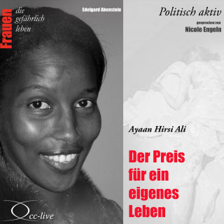 Edelgard Abenstein: Politisch aktiv - Der Preis für ein eigenes Leben (Ayaan Hirsi Ali)