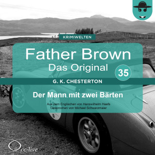 Gilbert Keith Chesterton, Hanswilhelm Haefs: Father Brown 35 - Der Mann mit zwei Bärten (Das Original)