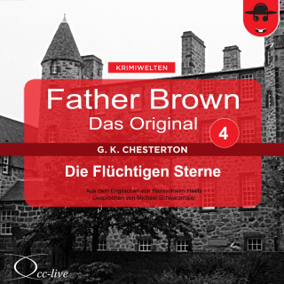Gilbert Keith Chesterton, Hanswilhelm Haefs: Father Brown 04 - Die Flüchtigen Sterne (Das Original)