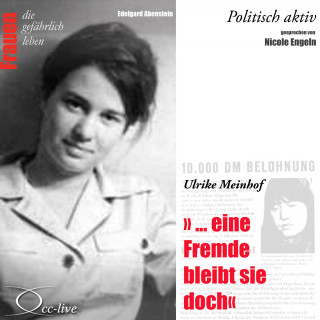 Edelgard Abenstein: Eine Fremde bleibt sie doch - Ulrike Meinhof