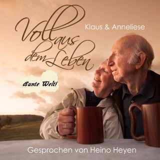 Heino Heyen: Voll aus dem Leben "Bunte Welt"