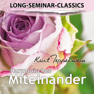 Long-Seminar-Classics - Harmonisches Miteinander