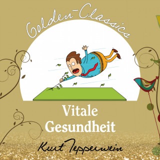 Vitale Gesundheit - Golden Classics