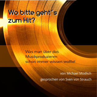 Michael Modlich: Wo bitte geht's zum Hit?