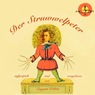 Heinrich Hoffmann: Der Struwwelpeter