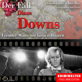Christian Lunzer, Peter Hiess: Truecrime - Fremder Mann mit langen Haaren (Der Fall Diane Downs)