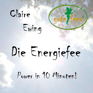 Die Energiefee - Power in 10 Minuten!