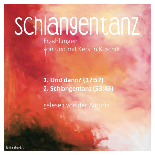 Kerstin Kuschik: Schlangentanz