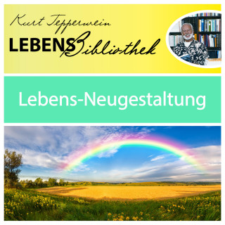 Lebens Bibliothek - Lebens-Neugestaltung