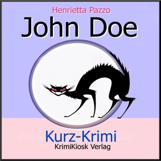 Henrietta Pazzo: Kurzkrimi John Doe