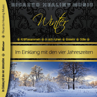 Ricardo M: Winter - Im Einklang mit den vier Jahreszeiten