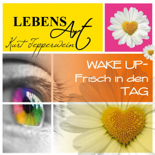 Lebensart: Wake Up (Frisch in den Tag)