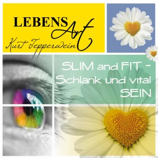 Lebensart: Slim and Fit (Schlank und vital sein)