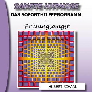 Sanfte Hypnose: Das Soforthilfeprogramm bei Prüfungsangst