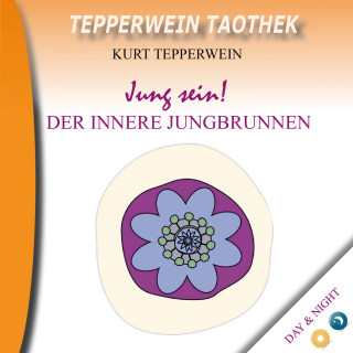 Tepperwein Taothek: Jung sein! Der innere Jungbrunnen (Day & Night)