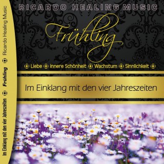 Ricardo M: Frühling - Im Einklang mit den vier Jahreszeiten