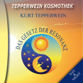 Tepperwein Kosmothek: Das Gesetz der Resonanz (Day & Night)