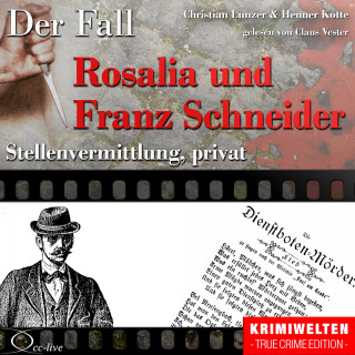 Christian Lunzer, Henner Kotte: Stellenvermittlung privat - Der Fall Rosalia und Franz Schneider
