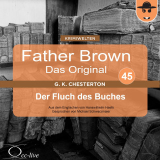 Hanswilhelm Haefs, Gilbert Keith Chesterton: Father Brown 45 - Der Fluch des Buches (Das Original)