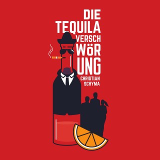 Christian Schyma: Die Tequila-Verschwörung