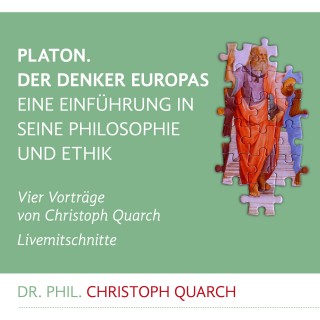 Christoph Quarch: Platon. Der Denker Europas